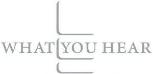 WHAT YOU HEAR